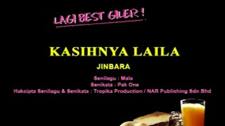 Download lagu Jinbara - Kasihnya Laila KARAOKE mp3