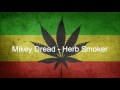 Mikey Dread - Herb Smoker