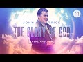 When the Glory of God Comes | John Kilpatrick | The Altar Global