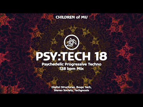 PSY:TECH 18 128bpm 👽 Psychedelic Techno ( Buzo, Electrypnose, Jossie Telch, LMX, Triac )