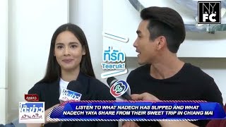 Download lagu [ENG SUB] What Nadech has slipped? And How was Nadech Yaya Sweet Trip in Chiang Mai TKBT 05/09/19 mp3