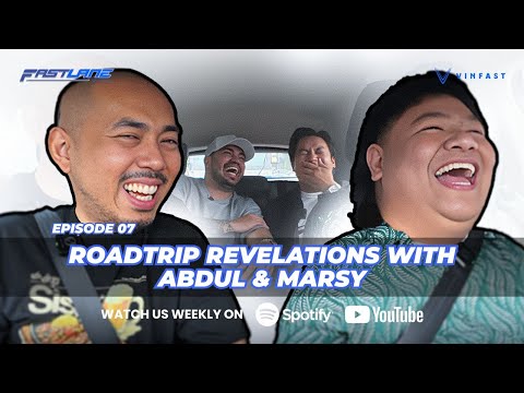Ep 7 Roadtrip Revelations with Abdul & Marsyyy
