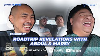 Ep 7 Roadtrip Revelations with Abdul & Marsyyy 