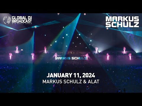 Global DJ Broadcast with Markus Schulz & ALAT (January 11, 2024)
