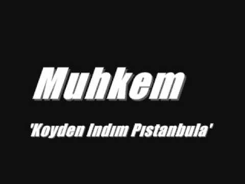 Muhkem - Köyden İndim Pistanbula
