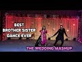 Kitaben Bahut Si Ek Ladki Chahiye Khas Dheeme Dheeme Brother Sister Dance Wedding Medley