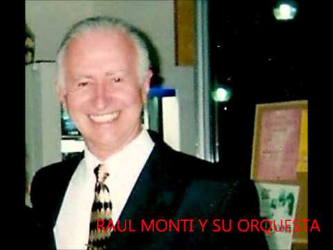 EL PORTEÑITO - tango criollo - RAUL MONTI Y SU ORQUESTA.-.PARA BAILARINES