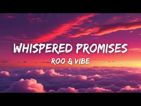 ✨ Whispered Promises | Romantic Love Song 2025 | Roo & Vibe Official