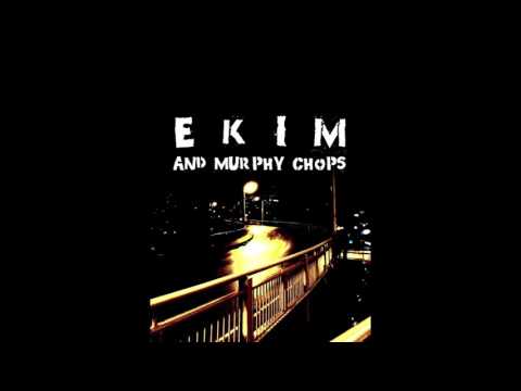 Ekim & Murphy Chops - Heavy