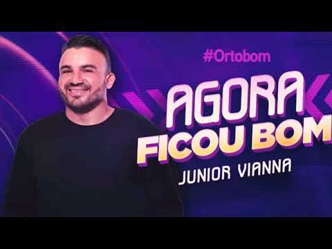AGORA FICOU BOM  - JUNIOR VIANNA  (REPERTÓRIO NOVO 2023)