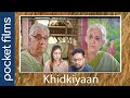 Khidkiyaan | Finding Hope Through the Window of Life - A heart-warming Hindi short film