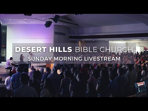 Desert Hills Bible Church | Sermons