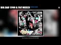 Big Sad 1900 Fat Meech When I Slide Official Audio
