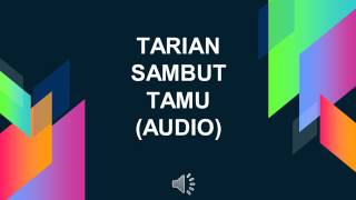 Download lagu TARIAN SAMBUT TAMU AUDIO mp3 Download lagu TARIAN SAMBUT TAMU AUDIO mp3