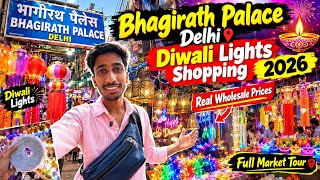 Bhagirath Palace Delhi Diwali Lights Shopping 2026 | Real Wholesale Prices | Ful