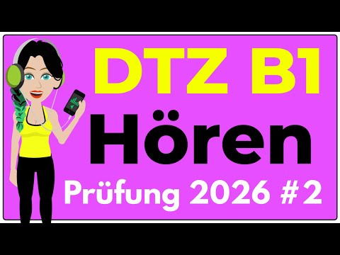B1 Hören | Prüfung DTZ 2026 | Übung mit Lösungen | Teil 1-4 | #2