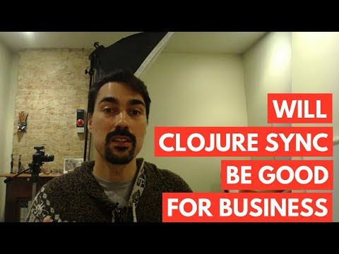 Will Clojure SYNC be good for business?