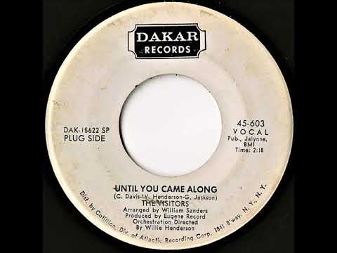 The Visitors- Until You Came Along