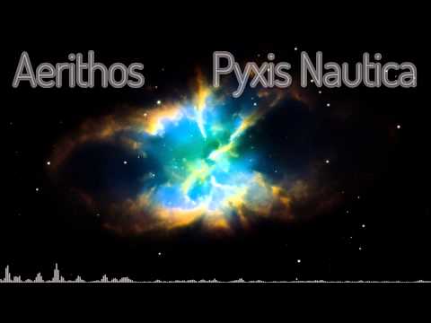 Aerithos - Pyxis Nautica (Original Mix)