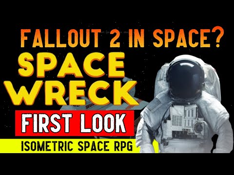 Space Wreck First Look - Fallout 2 in space? (Isometric Space RPG)