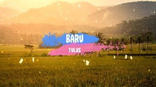 Download lagu Baru - Tulus (Lyrics/Lirik) @musiktulus mp3