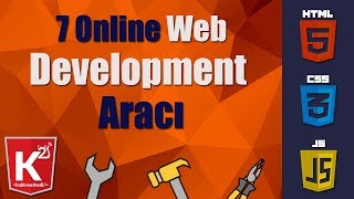 Görmeniz Gereken 7 Farklı Web Development | Tasarım Geliştirme Aracı