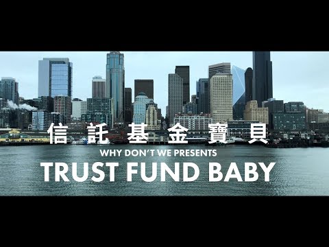 Why Don't We - Trust Fund Baby  (華納官方中字版)