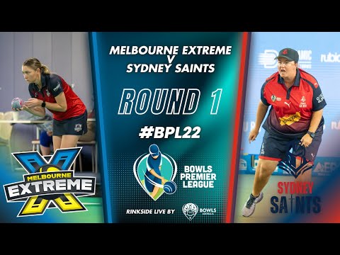 BPL22 - Round 1 Melbourne Extreme v Sydney Saints