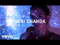 Meri Chanda (Official Lyric Video) - avneesha