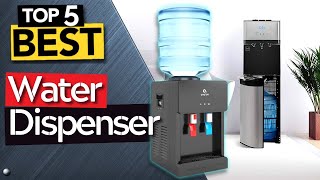 ✅ TOP 5 Best Water Dispenser [ 2023 Buyer's Guide ]