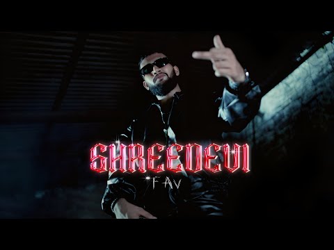 SHREE DEVI - FAV || Official Music Video