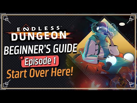 Ultimate Beginners Guide Series - Endless Dungeon Gameplay & Progression - YouTube
