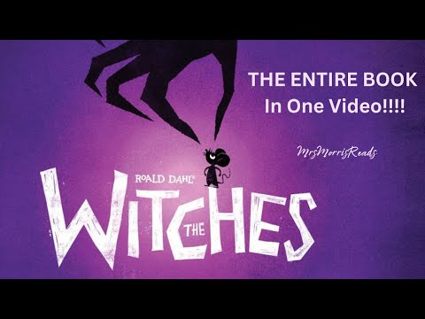 THE WITCHES Roald Dahl Read Aloud