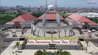 Download lagu Drone Video Masjid Agung Jawa Tengah Kota Semarang 2020 mp3