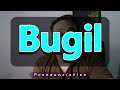 How To Pronounce Bugil