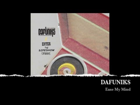 Dafuniks - Ease My Mind
