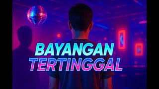 Download lagu Bayangan Tertinggal (Remix) - Versi Baru yang Bikin Merinding! | mp3 Download lagu Bayangan Tertinggal (Remix) - Versi Baru yang Bikin Merinding! | mp3