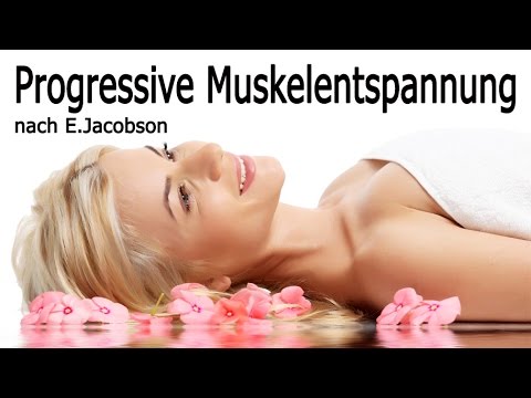 Progressive Muskelentspannung nach E.Jacobson (30 Minuten)