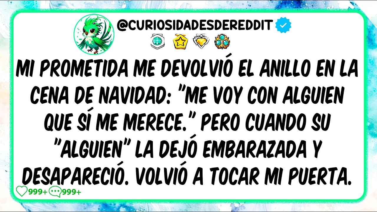 Mi PROMETIDA me devolvió el ANILLO en la cena de NAVIDAD: "Me voy con alguien que SÍ me MERECE." Per