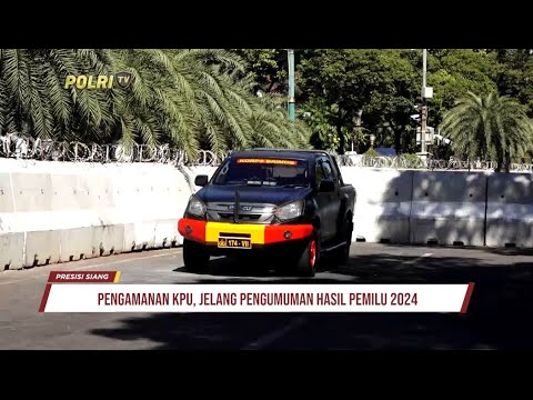 PENGAMANAN KPU JELANG PENGUMUMAN HASIL PEMILU 2024