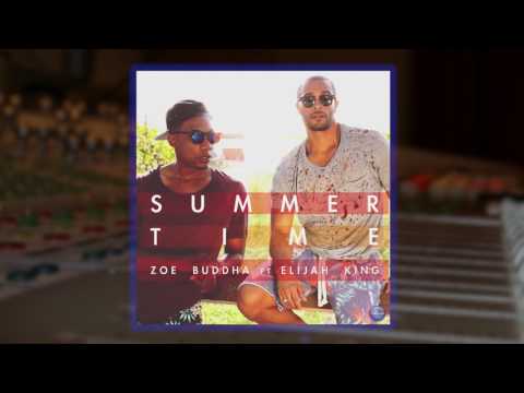 Zoe Buddha feat Elijah King - Summer Time