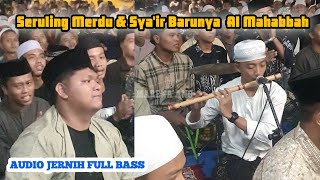 Download lagu SERULING MERDU & SYA'IRNYA AL MAHABBAH KARANGAN KHR.MOH KHOLIL AS'AD@DNSNUSANTARA  mp3