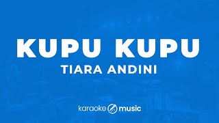 Download lagu Kupu-Kupu - Tiara Andini (KARAOKE VERSION) mp3 Download lagu Kupu-Kupu - Tiara Andini (KARAOKE VERSION) mp3