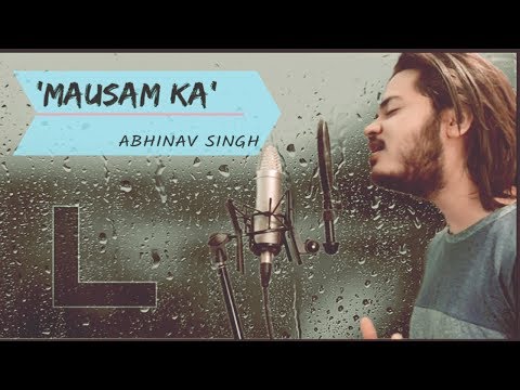Abhinav Singh Mausam Ka | Original