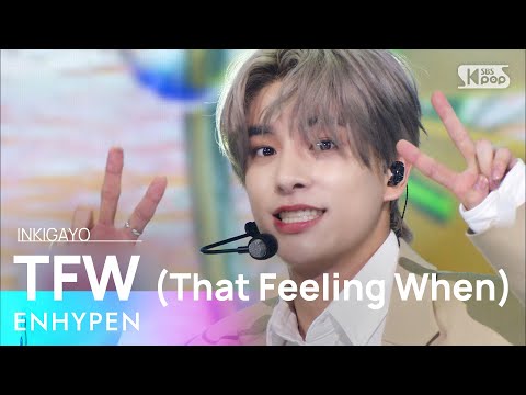 ENHYPEN(엔하이픈) - TFW (That Feeling When) @인기가요 inkigayo 20220710