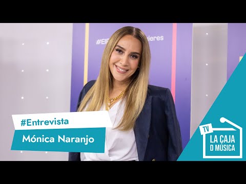 MÓNICA NARANJO: "Todos los años me proponían ir a EUROVISIÓN pero la respuesta SIEMPRE FUE NO"