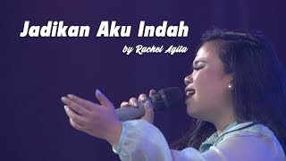 Jadikan Aku Indah by Rachel Agita...