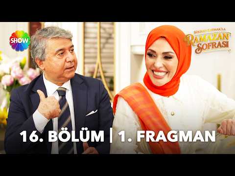 TV Programları Şükran Kaymak'la Ramazan Sofrası 16. Bölüm Fragmanı - Ön İzleme Detayları