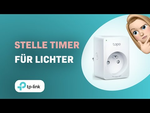 Wie man einen Timer auf TP-Link Tapo P100 Smart Stecker für Lichter einstellt