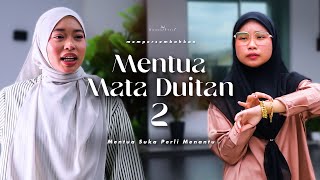 Download lagu MENTUA PERLI MENANTU | SHORTFILM MENTUA MATA DUITAN 2 mp3